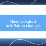 How I adapted to inflation changes