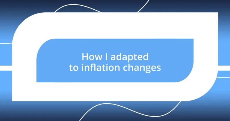 How I adapted to inflation changes