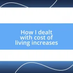 How I dealt with cost of living increases