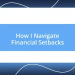 How I Navigate Financial Setbacks