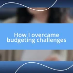 How I overcame budgeting challenges