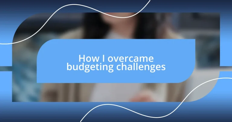 How I overcame budgeting challenges