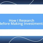 How I Research Before Making Investments