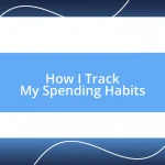 How I Track My Spending Habits