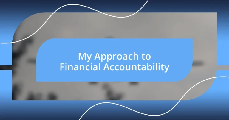 My Approach to Financial Accountability