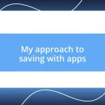 My approach to saving with apps