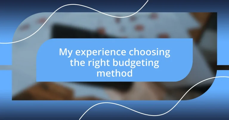 My experience choosing the right budgeting method