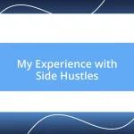 My Experience with Side Hustles