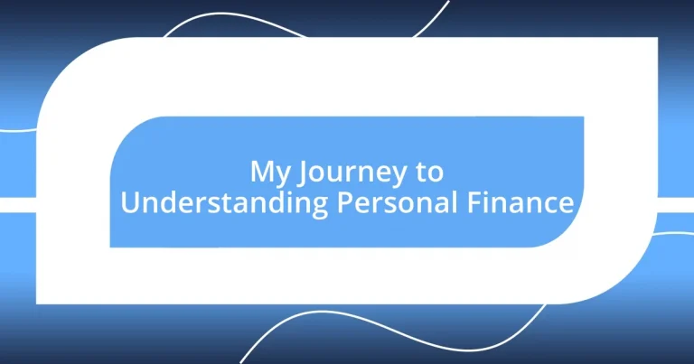 My Journey to Understanding Personal Finance