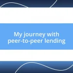 My journey with peer-to-peer lending