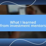 What I learned from investment mentors