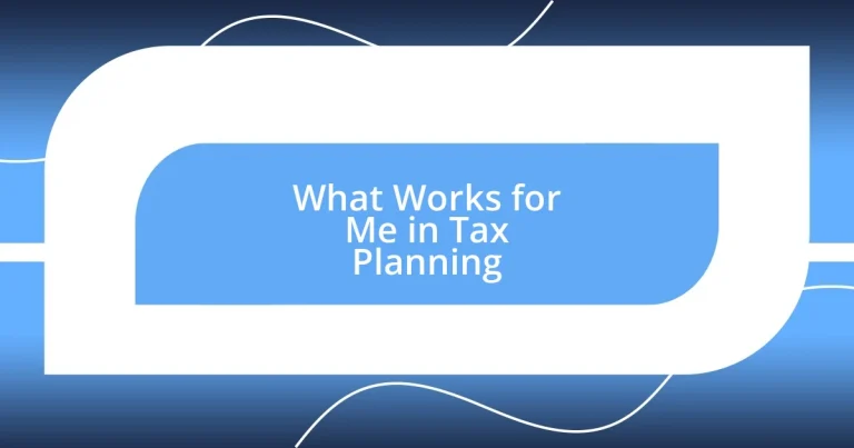 What Works for Me in Tax Planning