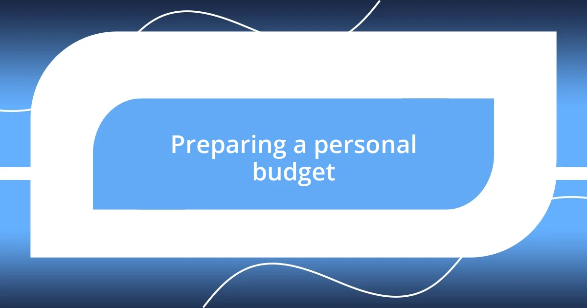 Preparing a personal budget